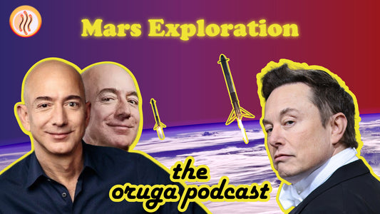 #13 - Mars Exploration | Nolan & Preston | Oruga Studios | The Oruga Podcast