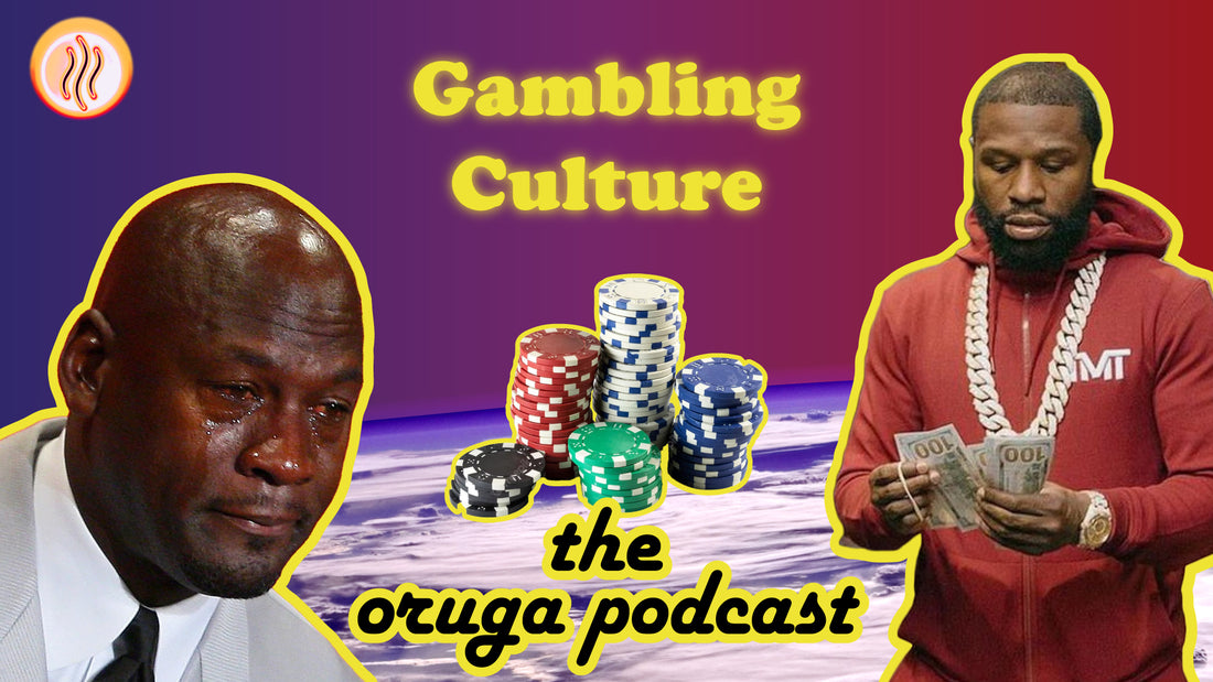 #15 - Gambling Culture | Kahaya with Nolan & Preston | Oruga Studios | The Oruga Podcast