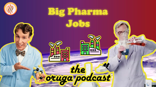 #21 - Big Pharma Jobs | Kahaya & Preston | Oruga Studios | The Oruga Podcast